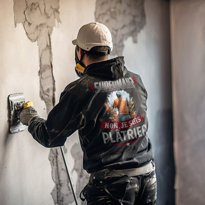 Superman ? Non, je suis Plâtrier