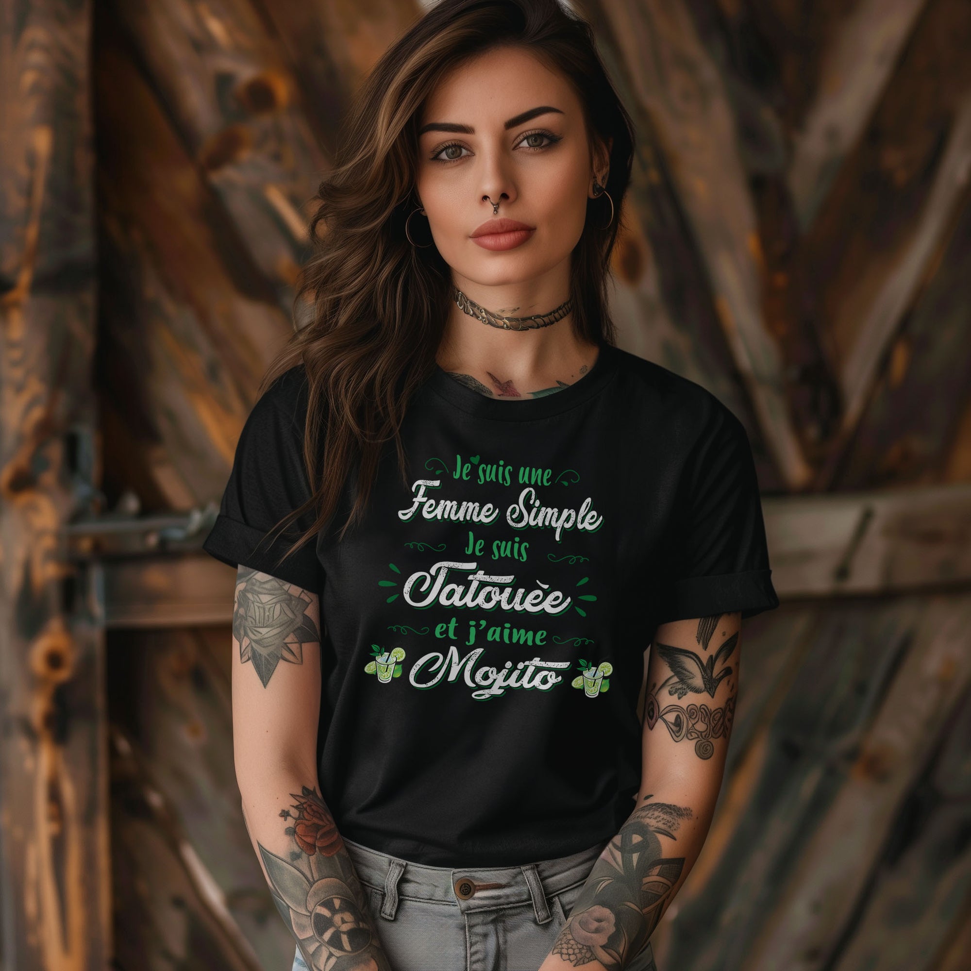Je suis une femme simple je suis tatouée et j'aime mojitos