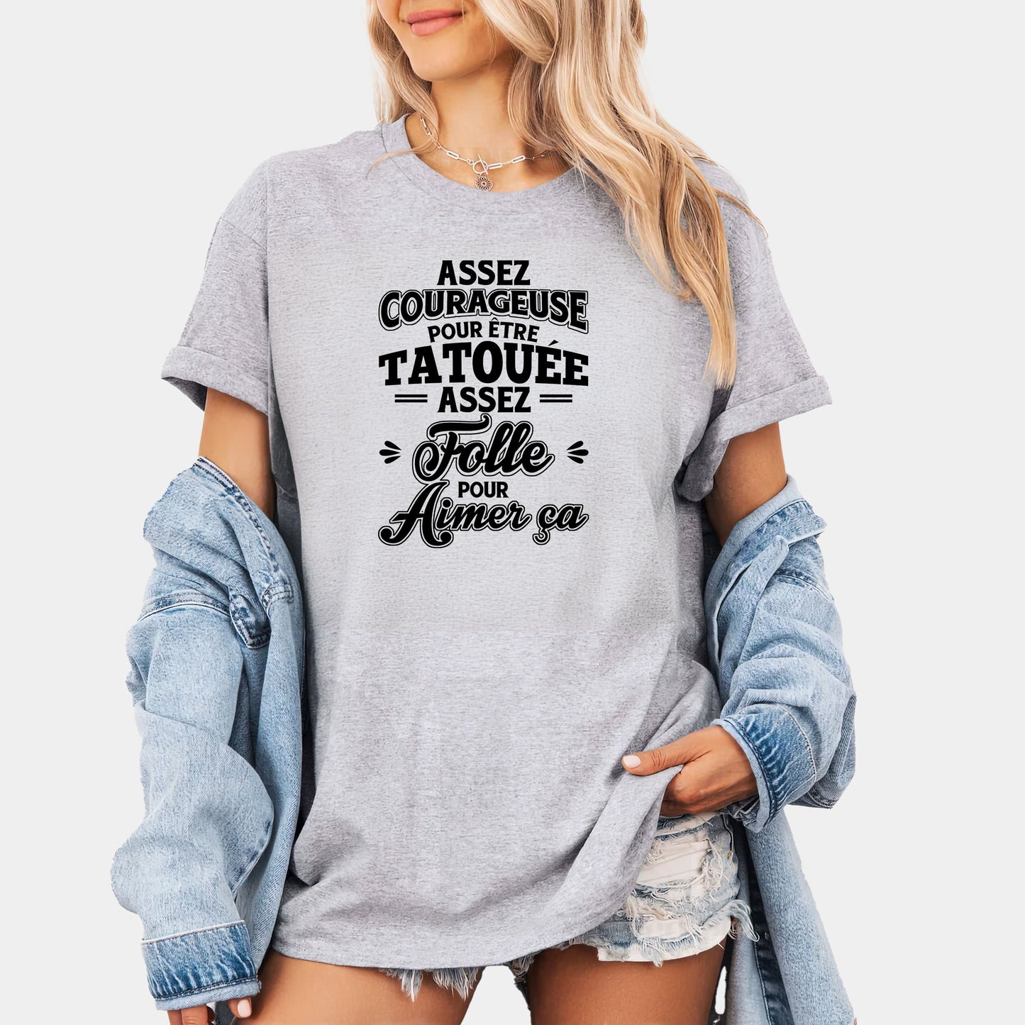 Assez courageuse pour être tatouée, assez folle pour aimer ça