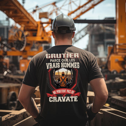 Les vrais hommes ne portent pas de cravate. Je suis Grutier