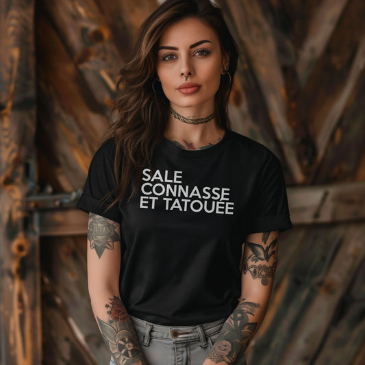 Sale, connasse et tatouée