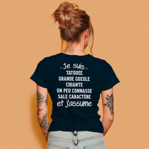 Je suis tatouée, chiante, grande gueule, un peu connasse, sale caractère et j'assume
