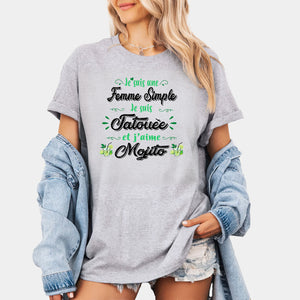 Je suis une femme simple je suis tatouée et j'aime mojitos