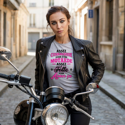 Assez courageuse pour être motarde, assez folle pour aimer ça