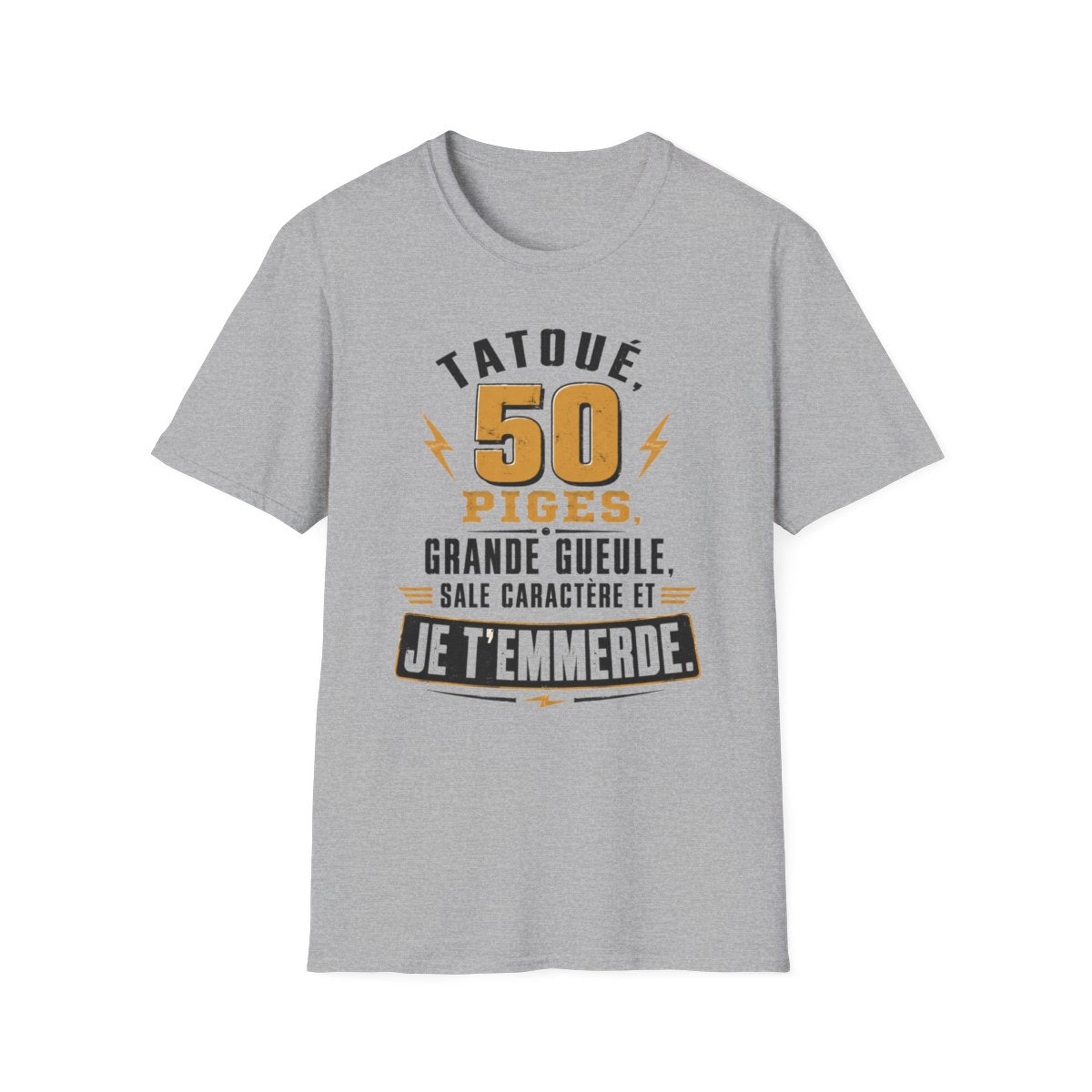 50 piges, tatoué, grande gueule, sale caractère et je t'emmerde