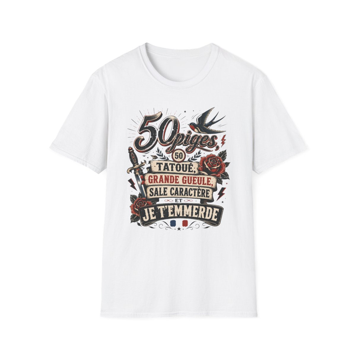 50 piges, tatoué, grande gueule, sale caractère et je t'emmerde