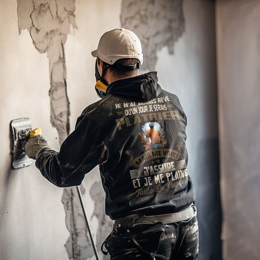 Je n'ai jamais rêvé qu'un jour je serais Plâtrier