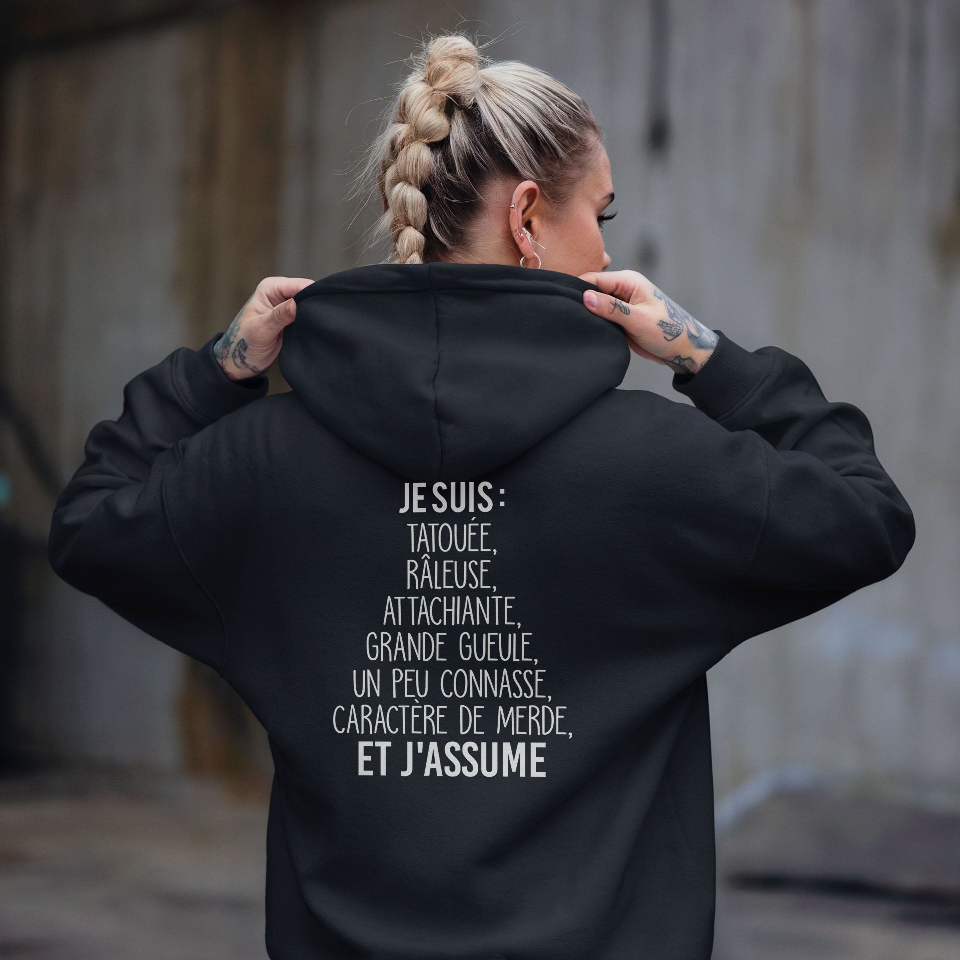 Tatouée, râleuse, attachiante, caractère de merde et j'assume