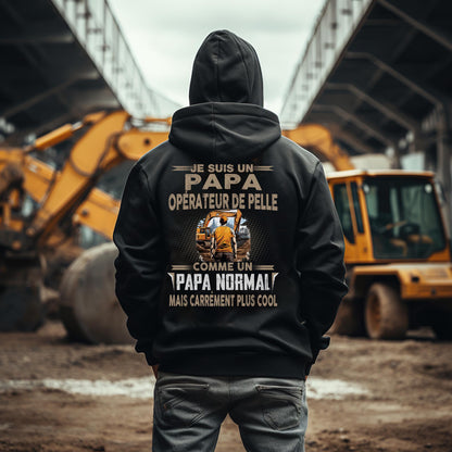 Papa Opérateur de Pelle, papa cool