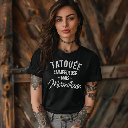 Tatouée emmerdeuse mais merveilleuse