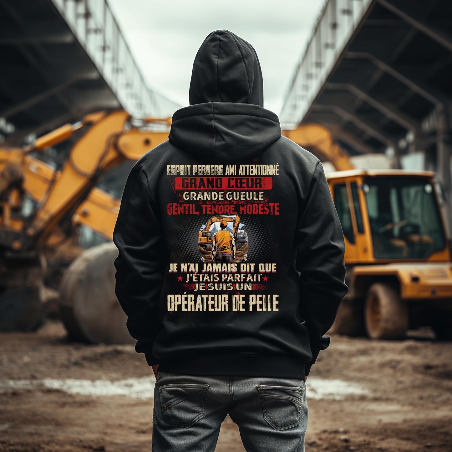 Je suis Opérateur de Pelle pas parfait, mais complet