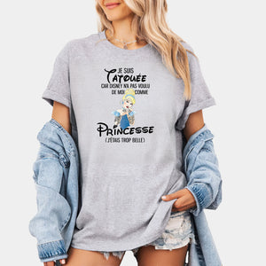 Je suis tatouée n'a pas voulu de moi comme princesse