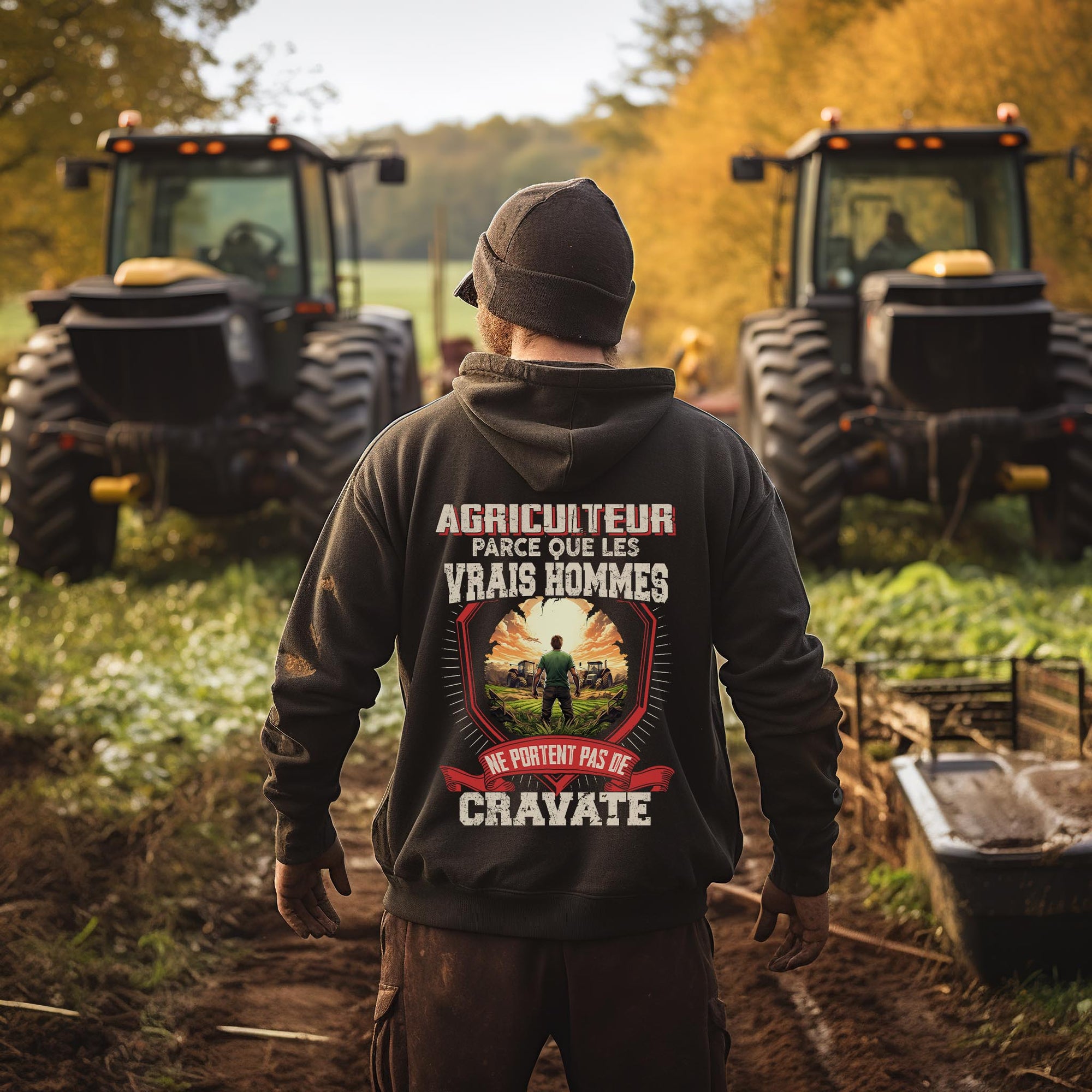 Les vrais hommes ne portent pas de cravate. Je suis Agriculteur