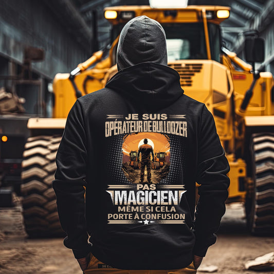 Je suis Opérateur de Bulldozer, pas magicien