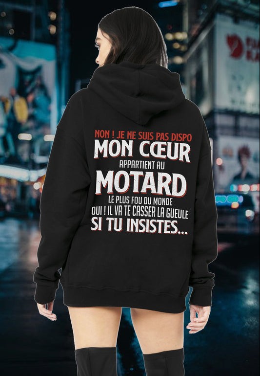 Mon coeur appartient au motard le plus fou du monde, il va te casser la gueule si tu insistes