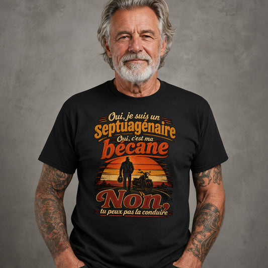 Oui, je suis un septuagénaire. Oui, c'est ma bécane
