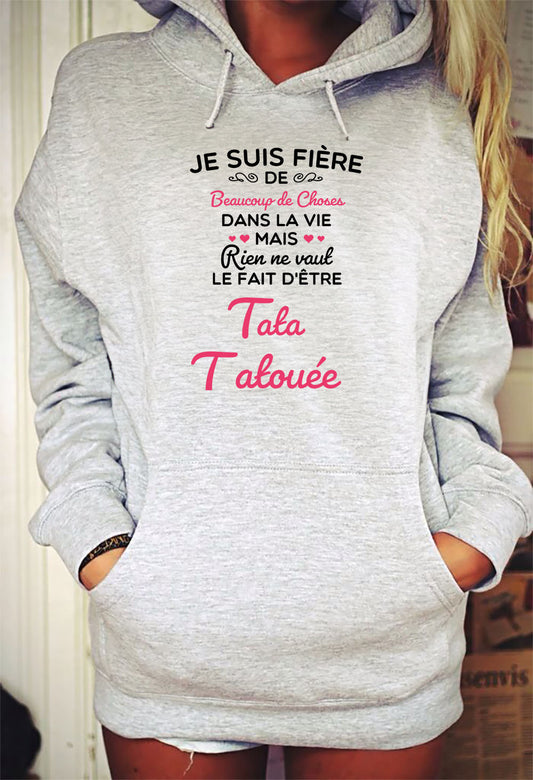 Je suis fière de beaucoup de choses dans la vie mais rien ne vaut le fait d'être tata tatouée
