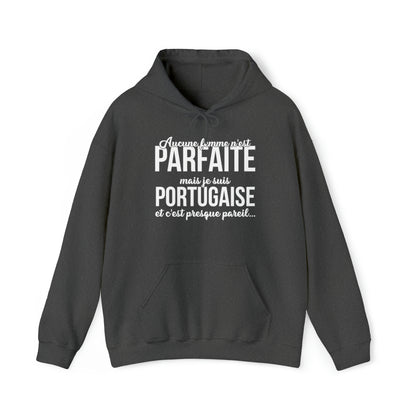Je suis Portugaise et c'est presque pareil