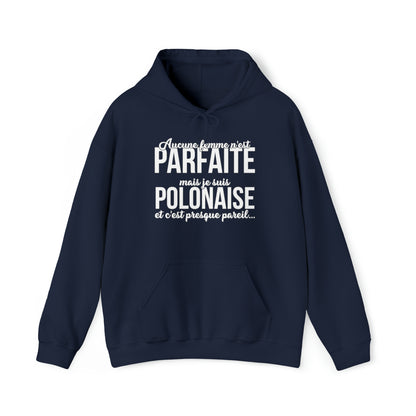 Je suis Polonaise et c'est presque pareil