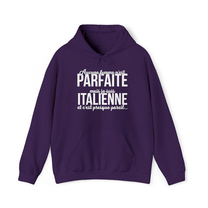 Je suis Italienne et c'est presque pareil