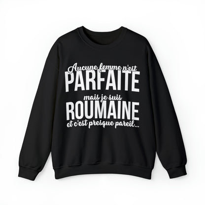 Je suis Roumaine et c'est presque pareil