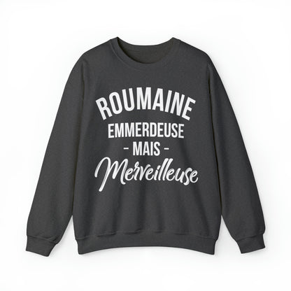 Roumaine, emmerdeuse mais merveilleuse