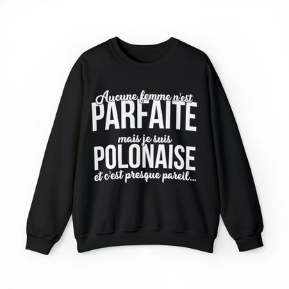 Je suis Polonaise et c'est presque pareil