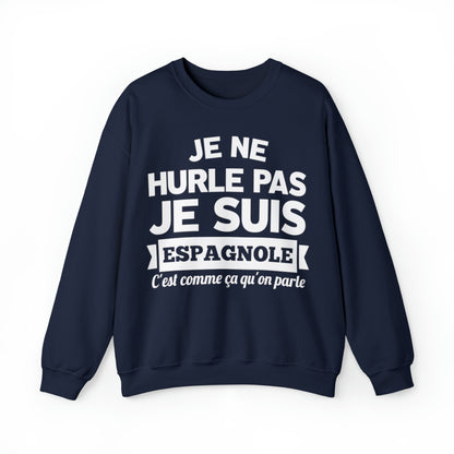 Je suis Espagnole, c'est comme ça qu'on parle