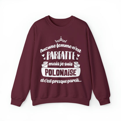 Je suis Polonaise et c'est presque pareil