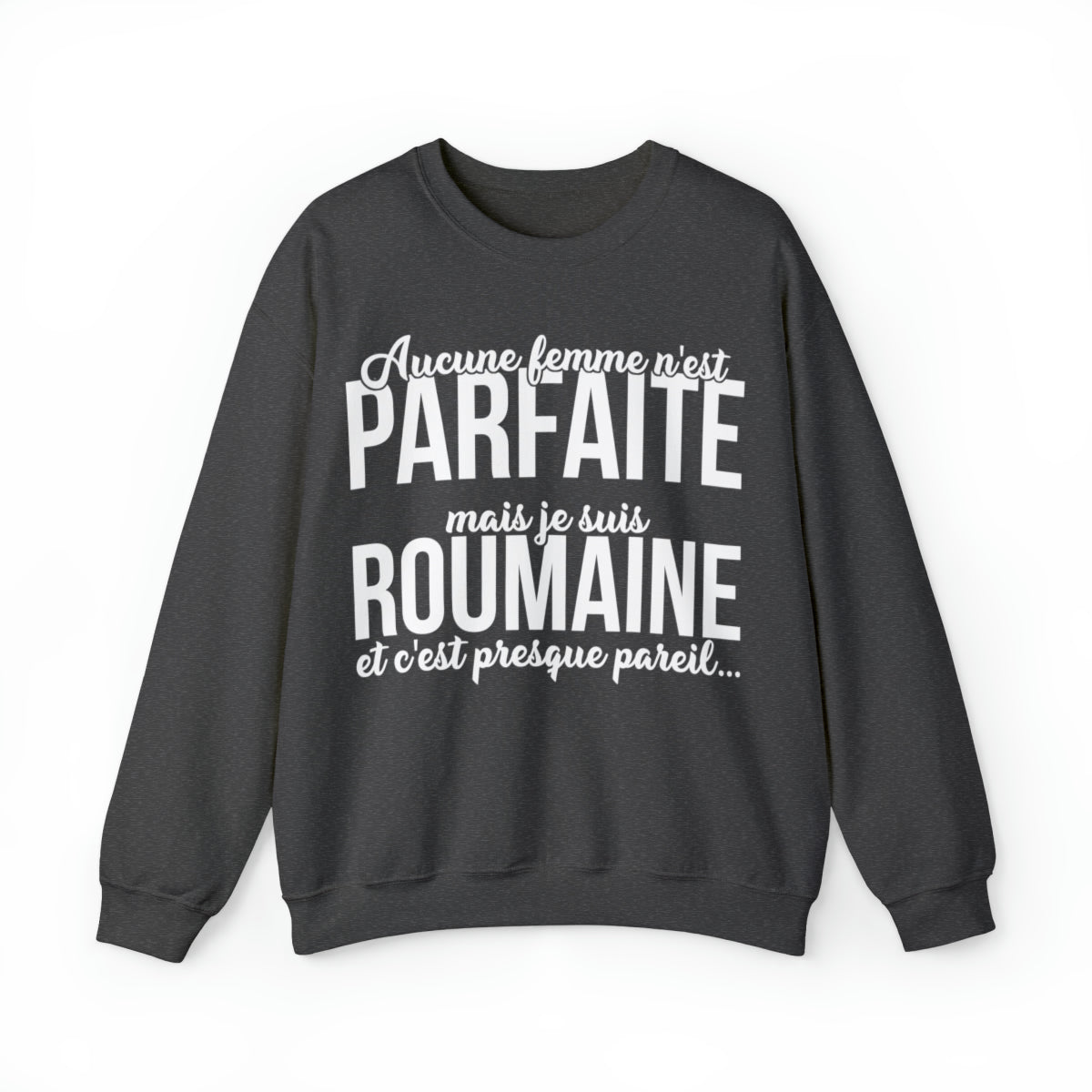 Je suis Roumaine et c'est presque pareil