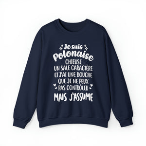 Je suis Polonaise, chieuse, un sale caractère