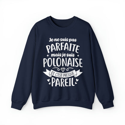 Je suis Polonaise et c'est presque pareil