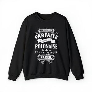 Je suis Polonaise et c'est presque pareil