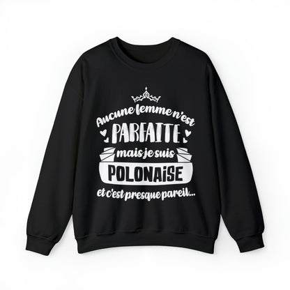 Je suis Polonaise et c'est presque pareil