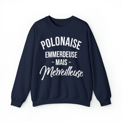 Polonaise, emmerdeuse mais merveilleuse