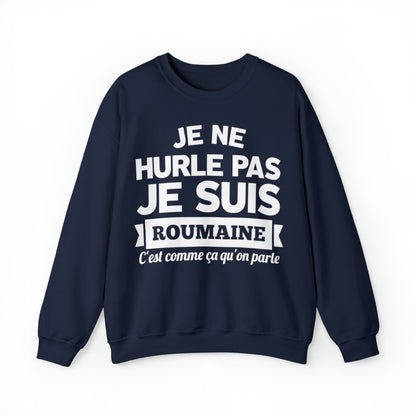 Je suis Roumaine, c'est comme ça qu'on parle