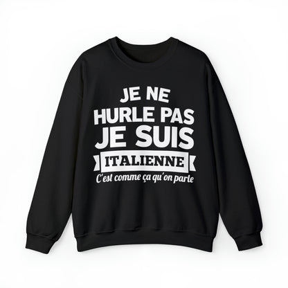 Je suis Italienne, c'est comme ça qu'on parle