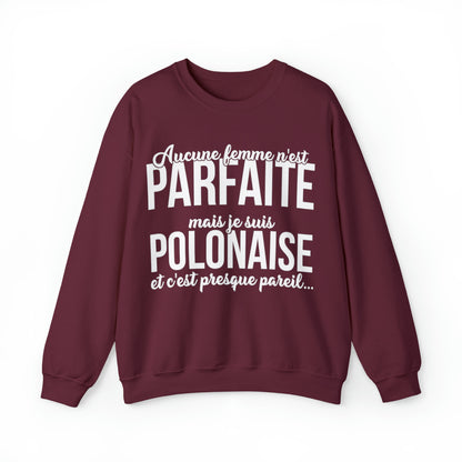 Je suis Polonaise et c'est presque pareil