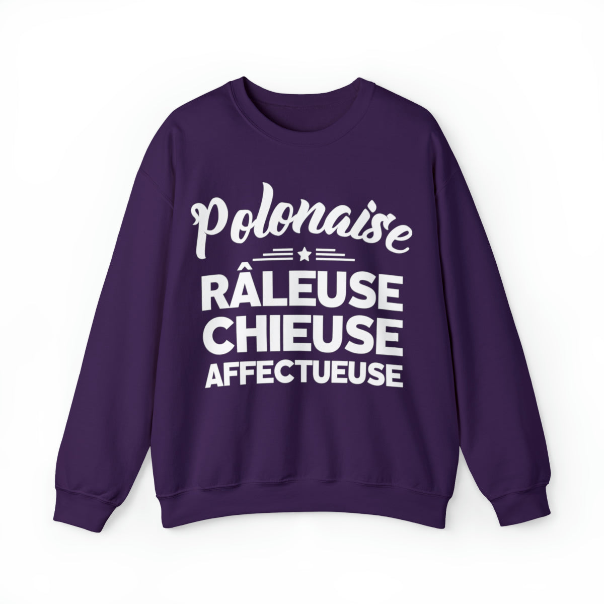 Polonaise, Râleuse, Chieuse, Affectueuse