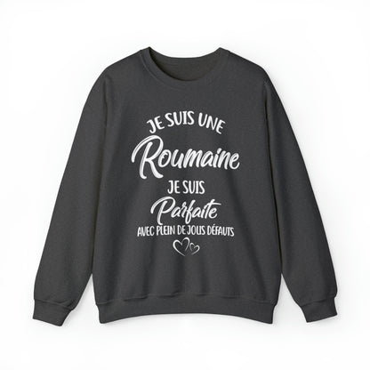 Je suis une Roumaine, je suis parfaite