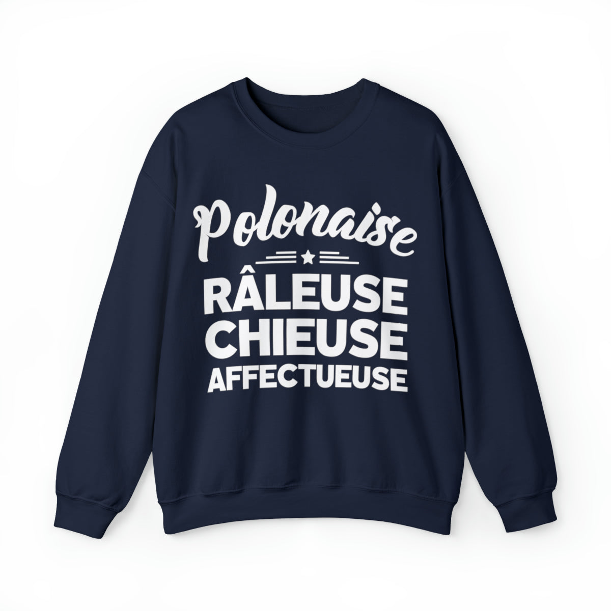 Polonaise, Râleuse, Chieuse, Affectueuse