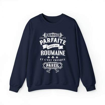 Je suis Roumaine et c'est presque pareil
