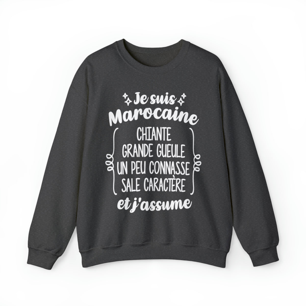 Je suis Marocaine sale caractère et j'assume