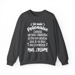 Je suis Polonaise, chieuse, un sale caractère