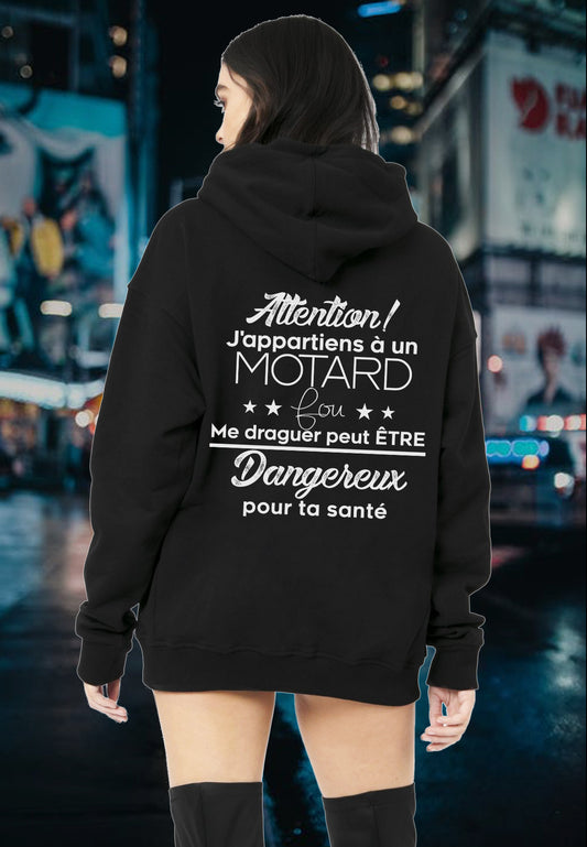 J'appartiens à un motard fou me draguer peut être dangereux pour ta santé