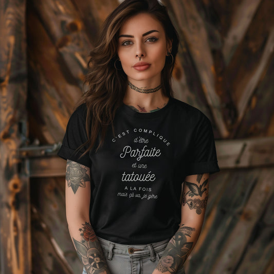 C'est compliqué d'être parfaite et une tatouée à la fois, mais ça va je gère