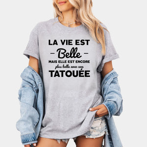 La vie est belle mais elle est encore plus belle avec une tatouée