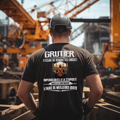 Grutier, j'essaie de rendre les choses imperméables à la stupidité