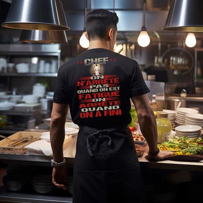 Chef, on n'arrête pas quand on est fatigué