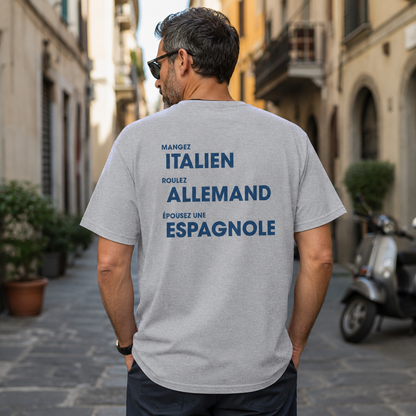 Mangez Italien, Roulez Allemand, Épouse une Espanole